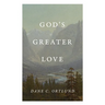 God's Greater Love (25-Pack)