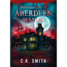 The Haunting of Aberdeen Manor: Book 1: The Aberdeen Hauntings