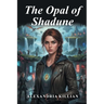 The Opal of Shadune
