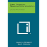 Plane Geometry Problems with Solutions: College Outline Series