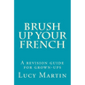 Brush up your French: A revision guide for grown-ups