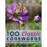 100 Classic Codewords: Large Format Puzzles: Volume 1