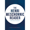 The Henri Meschonnic Reader: A Poetics of Society
