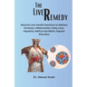 The liver Remedy: Natural Liver Health Solutions to Address Cirrhosis, Inflammation, Fatty Liver, Hepatitis, NAFLD and NASH, Hepatic Disorders