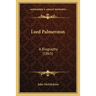 Lord Palmerston: A Biography (1865)