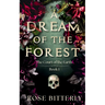 A Dream of the Forest: A Dark Horror Romance: A Dar