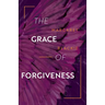 The Grace of Forgiveness