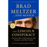 The Lincoln Conspiracy: The Secret Plot to Kill America's 16th President--And Why It Failed