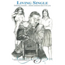 Living Single: Define Yourself Before Someone Does It for You