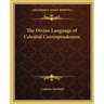 The Divine Language of Celestial Correspondences