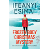 Frozen Body Christmas Mystery