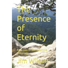 The Presence of Eternity: An Essay in Constructive Ontology