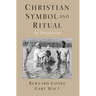 Christian Symbol and Ritual: An Introduction