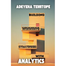 Building Winning Strategies with Analytics