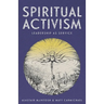 Spiritual Activism: Leadership as Service