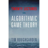 Twenty Lectures on Algorithmic Game Theory