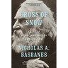 Cross of Snow: A Life of Henry Wadsworth Longfellow