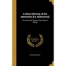 A Short History of the Marhattas [i.e. Mahrattas]: From the Early Times to the Death of Shivaji