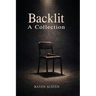 Backlit-A Collection