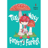 Toxy Noxy Foresty Forest, Vol. 1