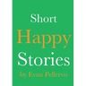 Short Happy Stories