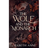 The Wolf and the Monarch