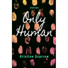 Only Human: Short Stories