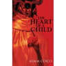 The Heart of a Child