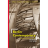 Berlin Contemporary: Architecture and Politics After 1990