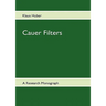 Cauer Filters: A Research-Monograph