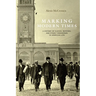 Marking Modern Times: A History of Clocks, Watches, and Other Timekeepers in American Life