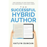 The Successful Hybrid Author
