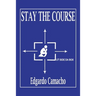Stay the Course