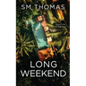 Long Weekend