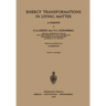 Energy Transformations in Living Matter: A Survey