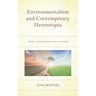Environmentalism and Contemporary Heterotopia: Novel Encounters with Waste