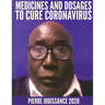 Medicines and dosages to cure Coronavirus