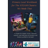 Primary Level Workbook for the STEAM Chasers We Made That