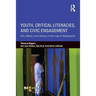Youth, Critical Literacies, and Civic Engagement: Arts, Media, and Literacy in the Lives of Adolescents