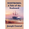 Nostromo: A Tale of the Seaboard