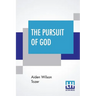The Pursuit Of God: Introduction By Samuel M. Zwemer