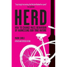 Herd: How to Change Mass Behaviour by Harnessing Our True Nature