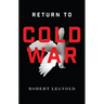 Return to Cold War