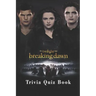 The Twilight Saga: Trivia Quiz Book