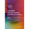 Embedded Machine Learning with Microcontrollers: Applications on Stm32 Development Boards