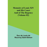 Memoirs of Louis XIV and His Court and of the Regency (Volume 02)
