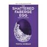 The Shattered Faberge Egg: Special Edition