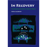 In Recovery: The Making of Mental Health Policy