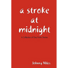 A Stroke At Midnight