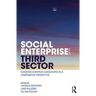 Social Enterprise and the Third Sector: Changing European Landscapes in a Comparative Perspective